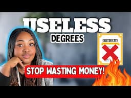 7 DEGREES That Will KEEP You POOR in 2025