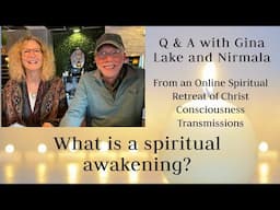 What Is a Spiritual Awakening? Gina Lake and Nirmala Q&A