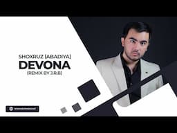 Shoxruz (Abadiya) - Devona (remix by J.R.B)