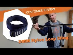 Dmm Nylon Loop Sling - Dan Baz's Customer Video Review