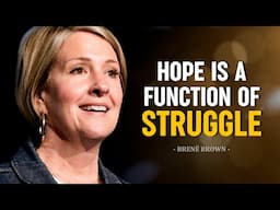 Brené Brown | HOW TO STAY HOPEFUL - The Most Eye-Opening Of Your Life
