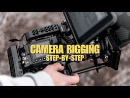 Camera Rigging 101 (Rigging A RED Komodo 6k From Start To Finish)