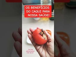 BENEFÍCIOS DO CAQUI
