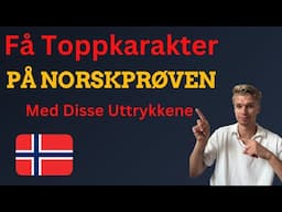 20 Avanserte Norsk Uttrykk Som Imponerer Sensorene på Norskprøven🎯