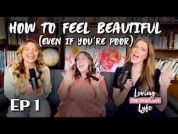 The Loving Lyfe Podcast, Ep. 1: Harry Potter, Wrinkles, and Poverty