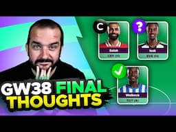 ISAK DOUBTS 😬 | FPL GAMEWEEK 38 FINAL TEAM SELECTION THOUGHTS | 2024/25