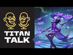 Titan Talk May 30th // Titan Forge Update and OB11 Update Notes Review!