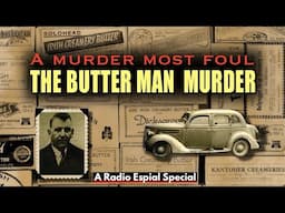 MURDER MOST FOUL: The Butter Man Murder
