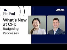 What's New at CFI | Budgeting Processes: Operating, Capital, and Cash Budgets