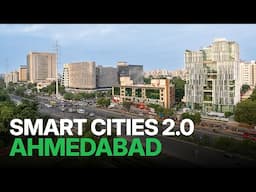 Smart Cities 2.0 EP-05 - Ahmedabad | India’s Smart Heritage