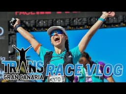 Transgrancanaria Race Vlog! First ultra in 18 months