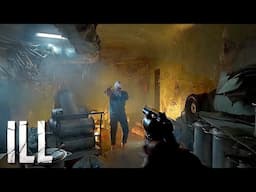 ILL - Exclusive Gameplay Demo | BRUTAL Photo Realistic Horror FPS with ZOMBIES coming in 2026