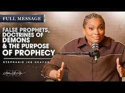What You Need to Know About the Prophetic - Stephanie Ike Okafor