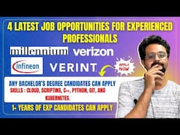 4 Latest Job Updates: For Experienced Candidates VERINT ,INFINEON, VERIZON, MILLENNIUM Hiring