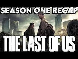THE LAST OF US Season 1 Recap | Must Watch Before Season 2 | Series Explained