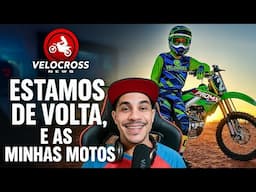 Estamos de volta com o Canal Velocross News!- E Minhas MOTOS Como Estão?