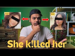 SHE K!LED HER..!