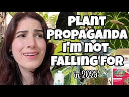 Houseplant Propaganda I'm Not Falling For in 2025!! 👀🌿 10 unpopular plant opinions