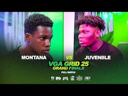 Huge Game❗MONTANA VS JUVENIILE | VGA GRID 25 | GRAND FINALS - FULL MATCH