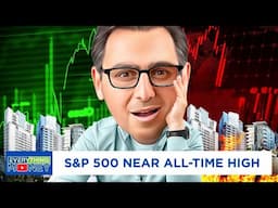 S&P Near Record Highs… Here’s Why That’s a HUGE Problem