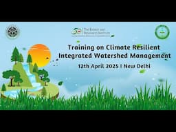 Training on Climate Resilient Integrated Watershed Management