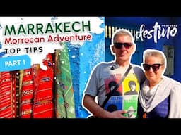 MARRAKESH MORROCO What Did We Find And Love About This Magical City, A Travel Guide