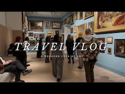 Travel Vlog - An Artistic Weekend
