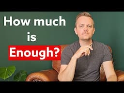 How Much Money Do You Need?