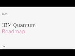 2025 IBM Quantum Roadmap update