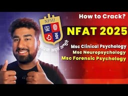 NFSU Entrance Exam FULL DETAILS for Msc Clinical, Forensic, Neuro Psychology