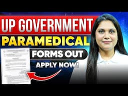 UP Government Paramedical Forms Out | Apply Now 😱