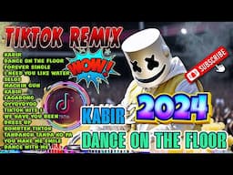 #trending 2024 💥 TIKTOK MASHUP NONSTOP REMIX 2024  . KABIR x DANCE ON THE FLOOR . #tiktokviral