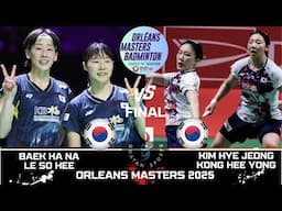 AMAZING Final | BAEK H N/LEE S H (KOR) vs KIM H J/KONG H Y (KOR)[WD] ORLEANS Masters 2025 Badminton