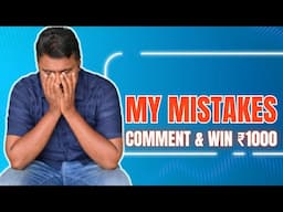 My Investment Mistakes (2025) share yours and win exciting ₹1000