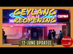 [Singapore]  Geylang Red Light District soft reopening (12 June)