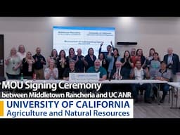 MOU Signing Ceremony Between Middletown Rancheria and UC ANR