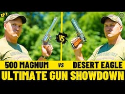 500 Magnum vs Desert Eagle (The Ultimate Gun Showdown EP – 1)