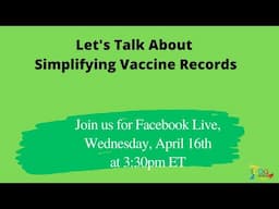 Let's Talk About Simplifying Vaccine Records