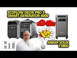 ECOFLOW Delta Pro 3 + Smart Generator 4000 vs. Anker Solix F3800