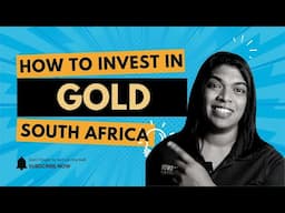 Is Investing in GOLD in South Africa a SMART Move for Beginners