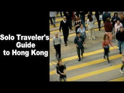 Solo Traveler's Guide to Hong Kong: Navigating Culture, Etiquette & Hidden Gems