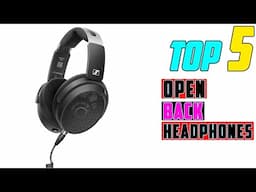 TOP 5 Best Open Back Headphones 2025 | The Truth About Open Back Headphones
