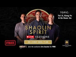 Shaolin Spirit Live Session – 4th May, 9 AM CET