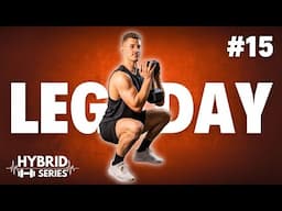 30 Min LEG DAY DUMBBELL WORKOUT | Build Muscle | 15 of Hybrid Series