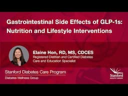 Managing the Gastrointestinal Side Effects of GLP-1s: Focus on Nutrition & Lifestyle Interventions