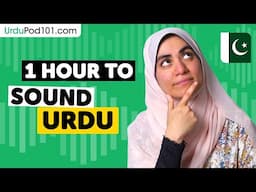 1 Hour to Sound Urdu