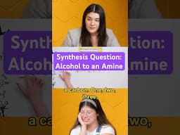 Synthesis Question: Alcohol to an Amine #synthesis