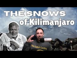 The Snows of Kilimanjaro by Ernest Hemingway - Short Story Summary, Analysis, Review