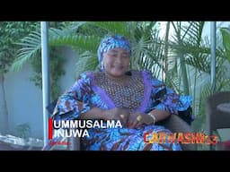 UMMUSALMA FULANI | GARWASHI S3 | ZAI DAWO RANAR 26 - 05 - 2025.