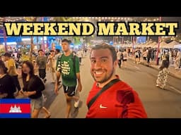 Cambodia’s Wild Weekend Street Market In Phnom Penh! 🇰🇭